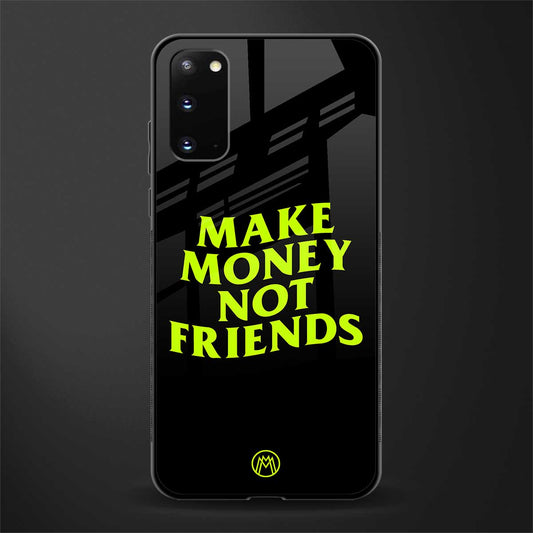 make money not friends glass case for samsung galaxy s20 image