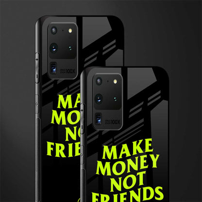 make money not friends glass case for samsung galaxy s20 ultra image-2