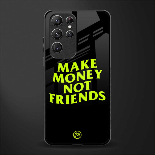make money not friends glass case for samsung galaxy s22 ultra 5g image