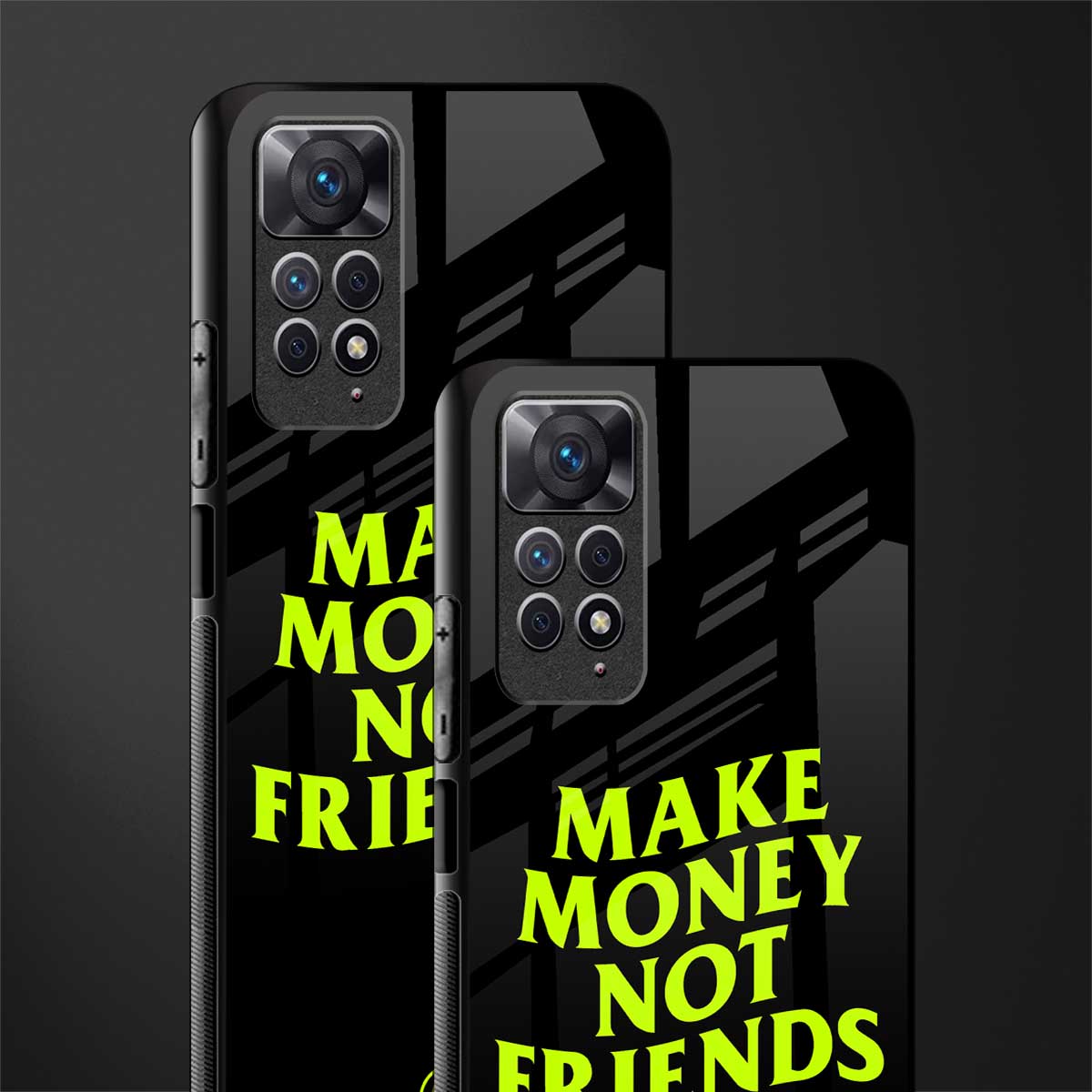 make money not friends glass case for redmi note 11 pro image-2