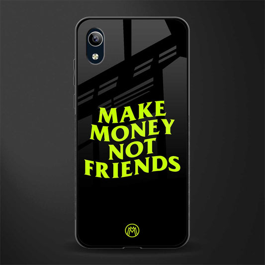 make money not friends glass case for vivo y1s without fingerprint image
