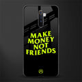 make money not friends glass case for realme x2 pro image