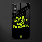 make money not friends glass case for vivo y20 image