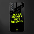 make money not friends glass case for vivo y20i vivo y20t image