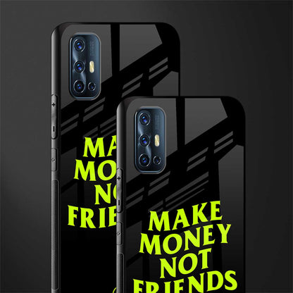 make money not friends glass case for vivo v17 image-2