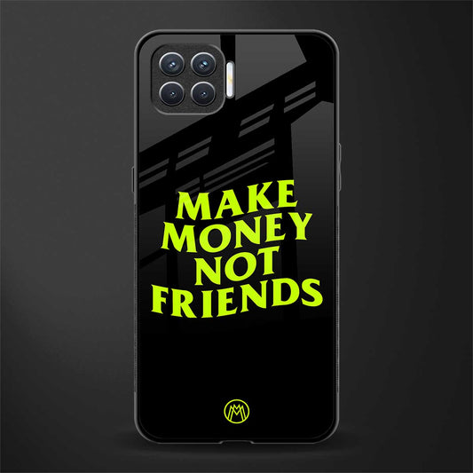 make money not friends glass case for oppo f17 image