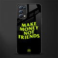 make money not friends glass case for oppo reno 5 pro image