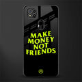 make money not friends glass case for poco c31 image