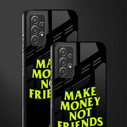 make money not friends glass case for samsung galaxy a32 4g image-2