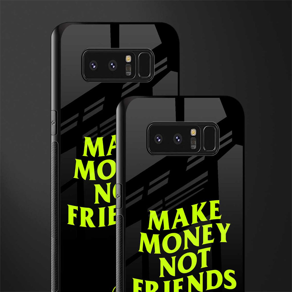 make money not friends glass case for samsung galaxy note 8 image-2