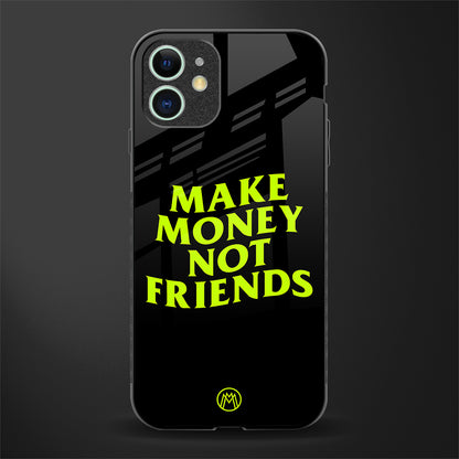 make money not friends glass case for iphone 12 image