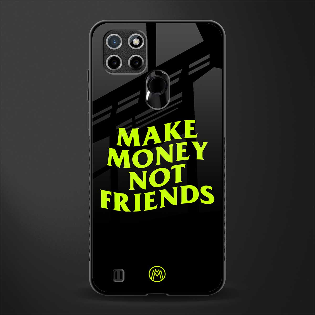 make money not friends glass case for realme c21 image