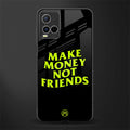 make money not friends glass case for vivo y21t image