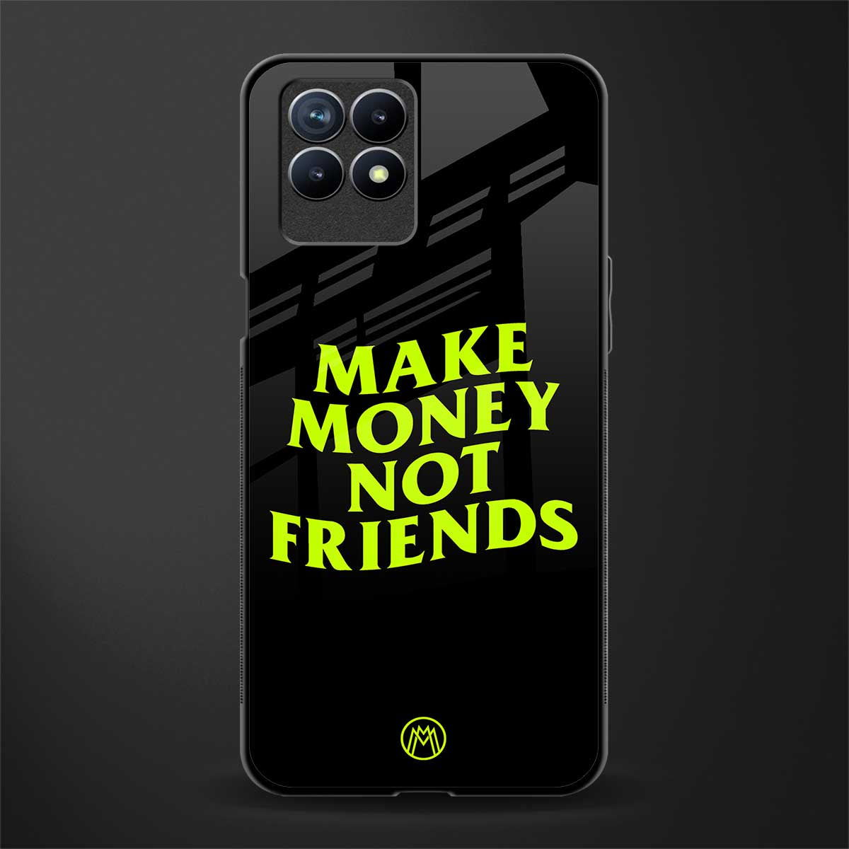 make money not friends glass case for realme 8i image