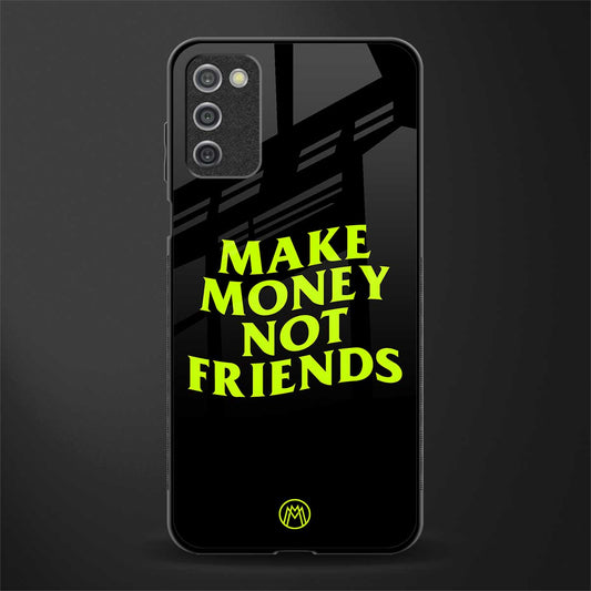 make money not friends glass case for samsung galaxy a03s image