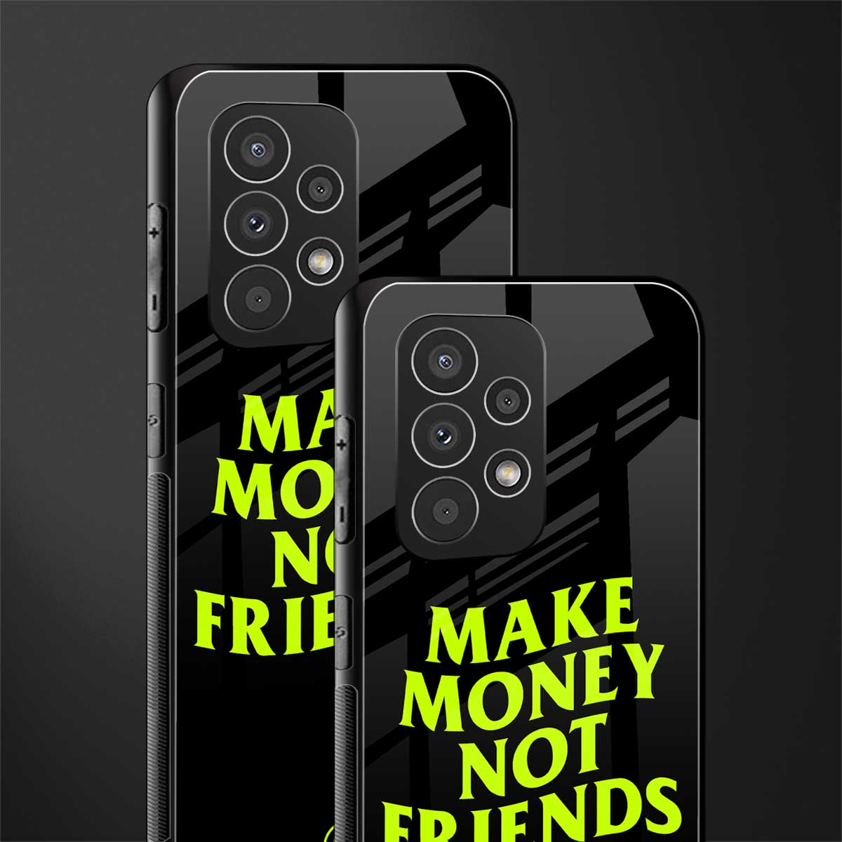 make money not friends back phone cover | glass case for samsung galaxy a53 5g