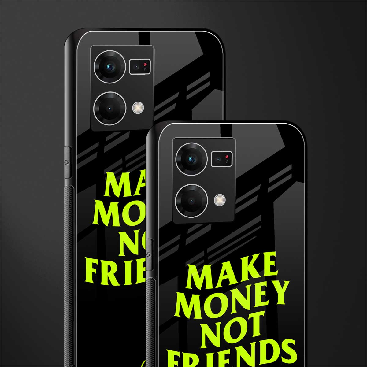 make money not friends back phone cover | glass case for oppo f21 pro 4g