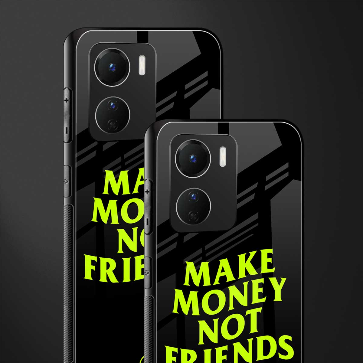 make money not friends back phone cover | glass case for vivo y16