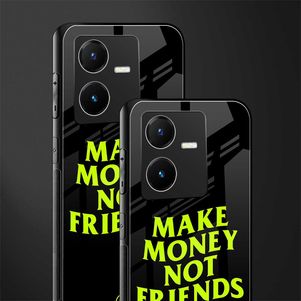 make money not friends back phone cover | glass case for vivo y22