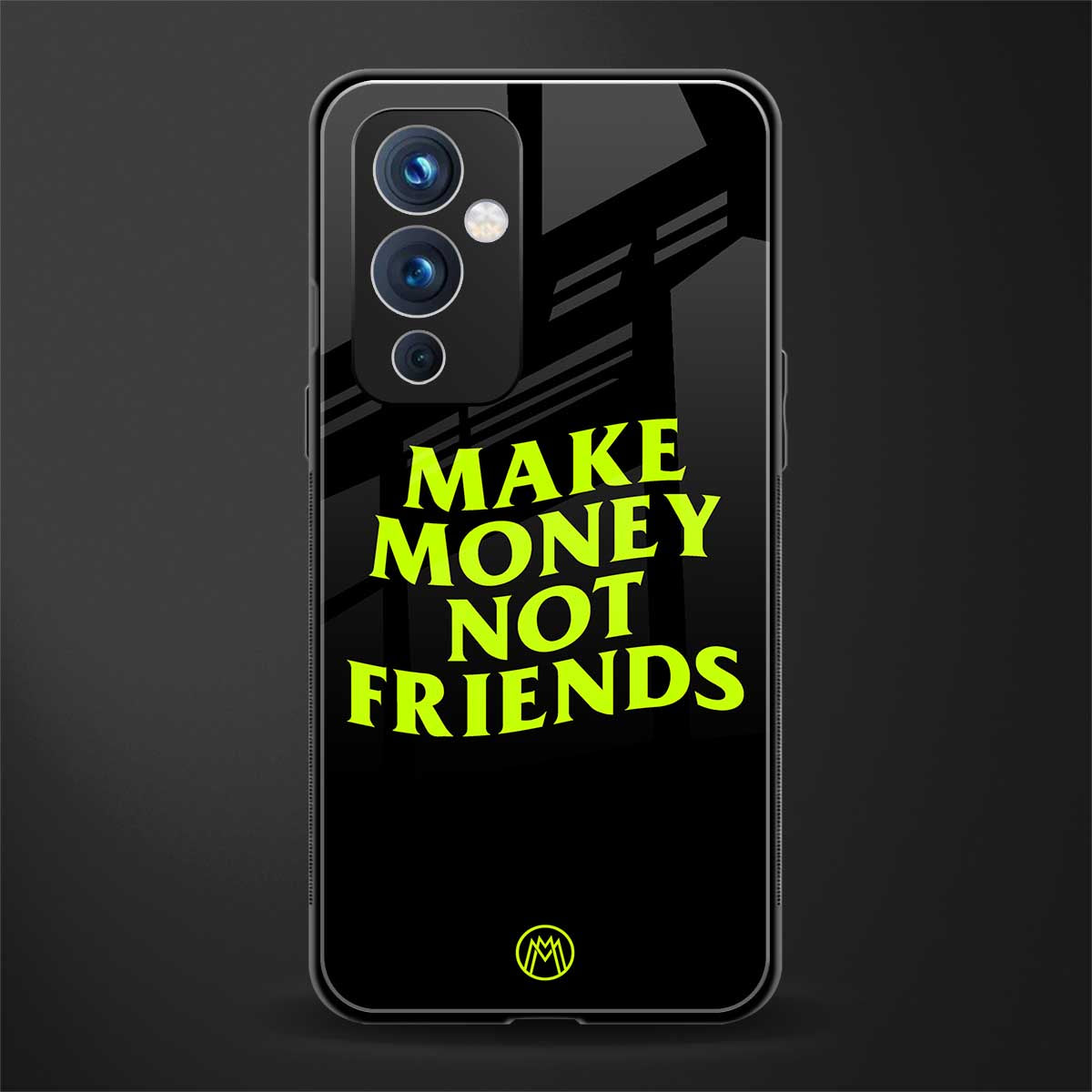 make money not friends back phone cover | glass case for oneplus 9