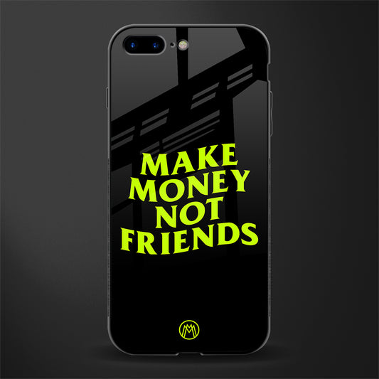 make money not friends glass case for iphone 7 plus image