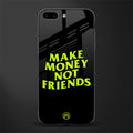 make money not friends glass case for iphone 8 plus image