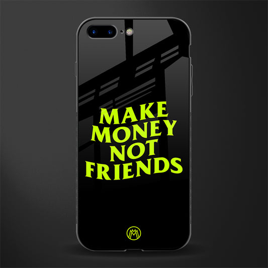 make money not friends glass case for iphone 8 plus image
