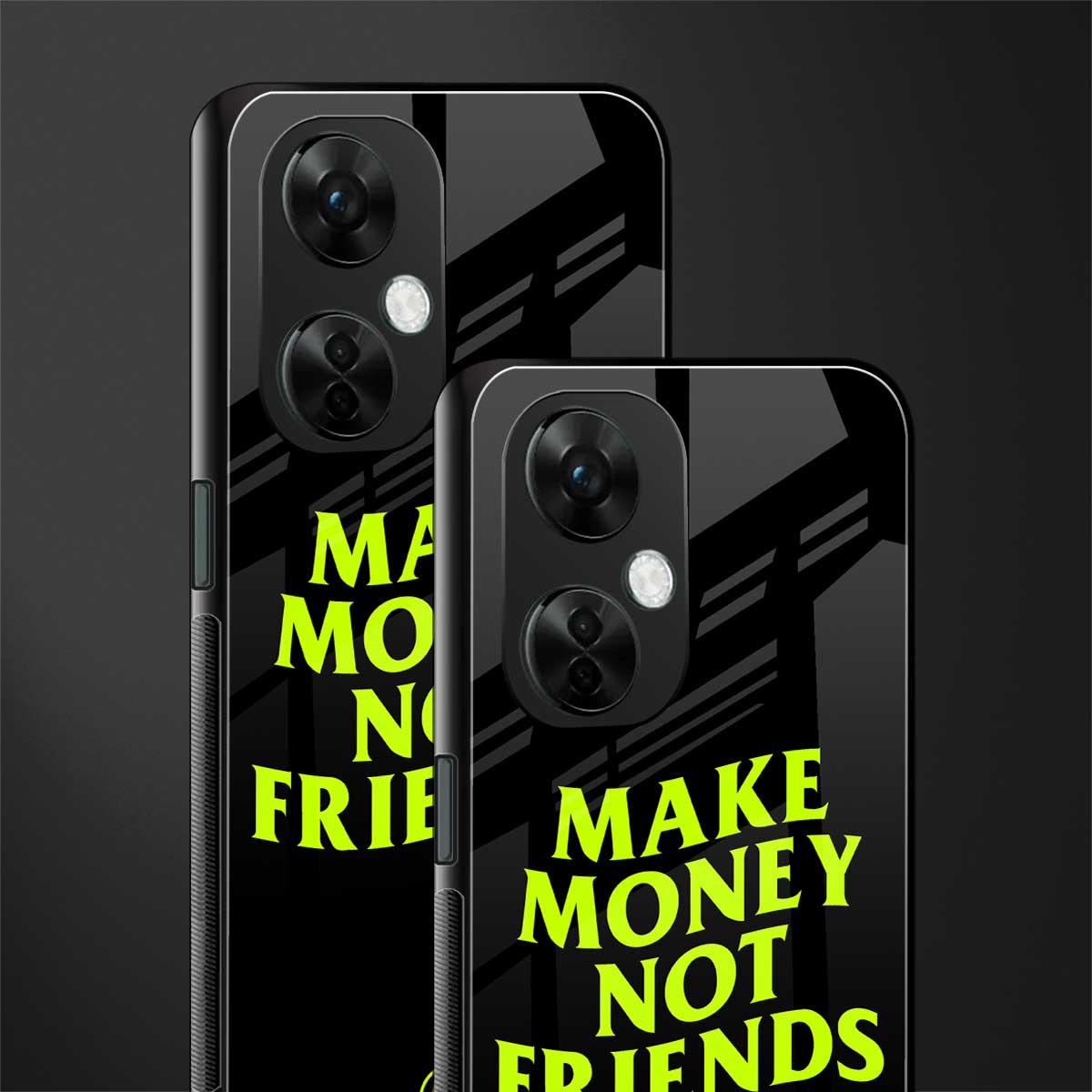 make money not friends back phone cover | glass case for oneplus nord ce 3 lite