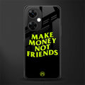 make money not friends back phone cover | glass case for oneplus nord ce 3 lite