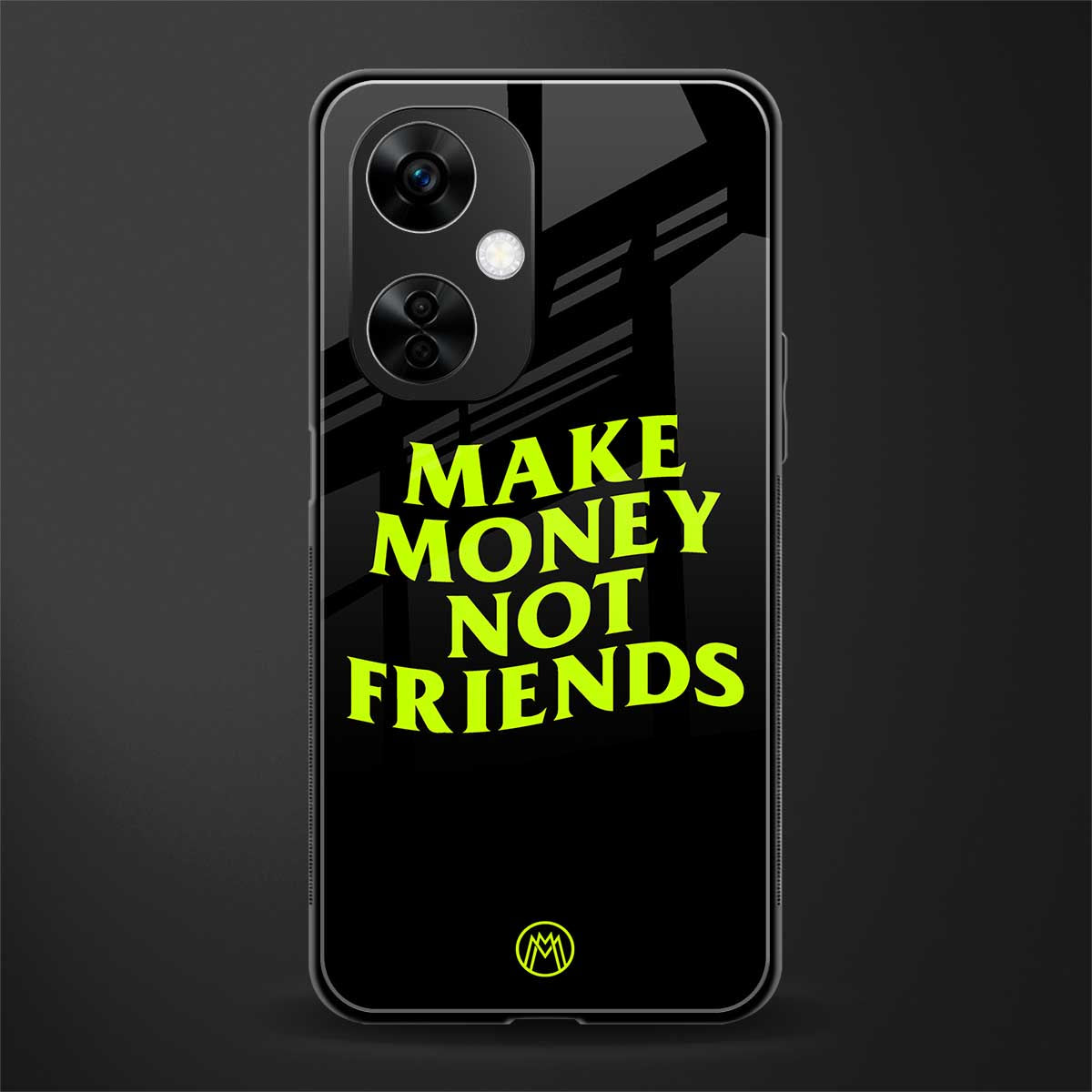 make money not friends back phone cover | glass case for oneplus nord ce 3 lite