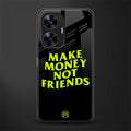 make money not friends back phone cover | glass case for realme c55
