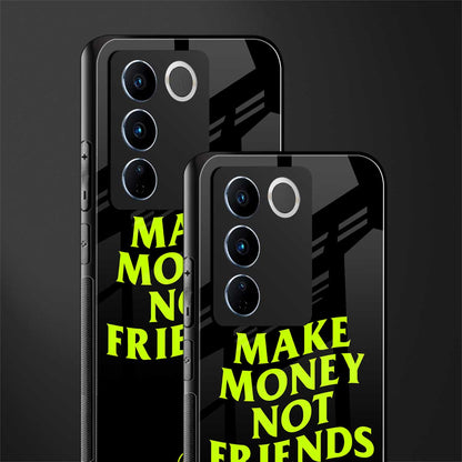 make money not friends back phone cover | glass case for vivo v27 pro 5g