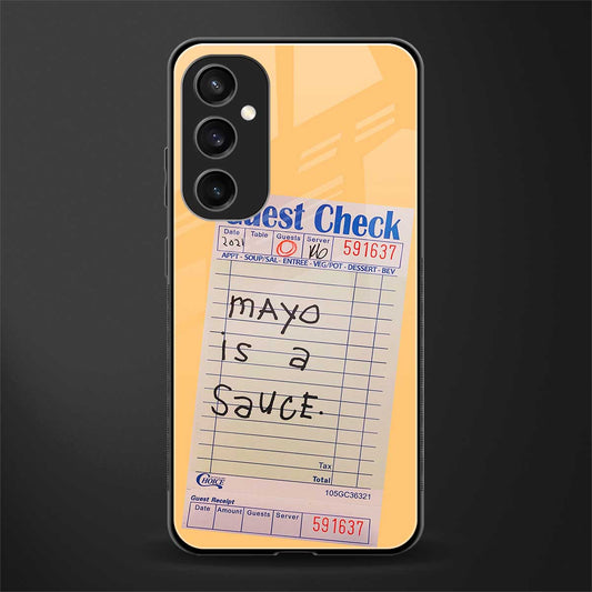 mayo is a sauce back phone cover | glass case for samsung galaxy s23 fe 5g