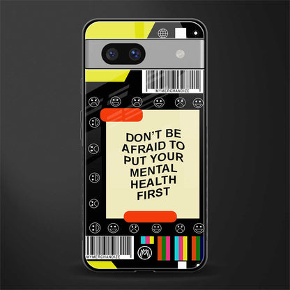 mental health back phone cover | glass case for Google Pixel 7A