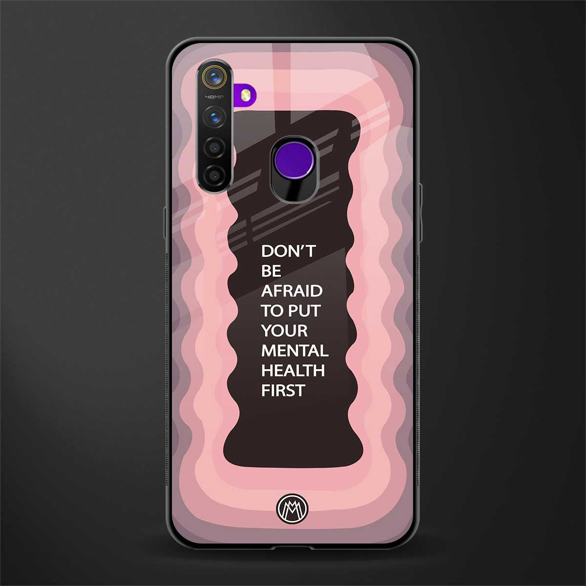 mental health first glass case for realme 5s