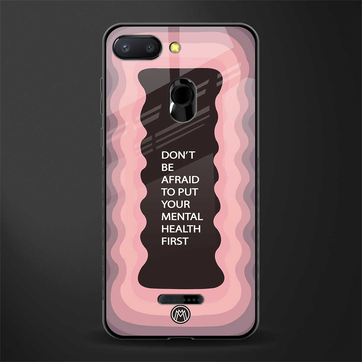 mental health first glass case for redmi 6