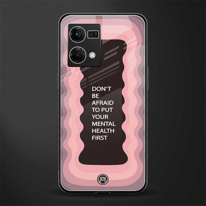 mental health first back phone cover | glass case for oppo f21 pro 4g