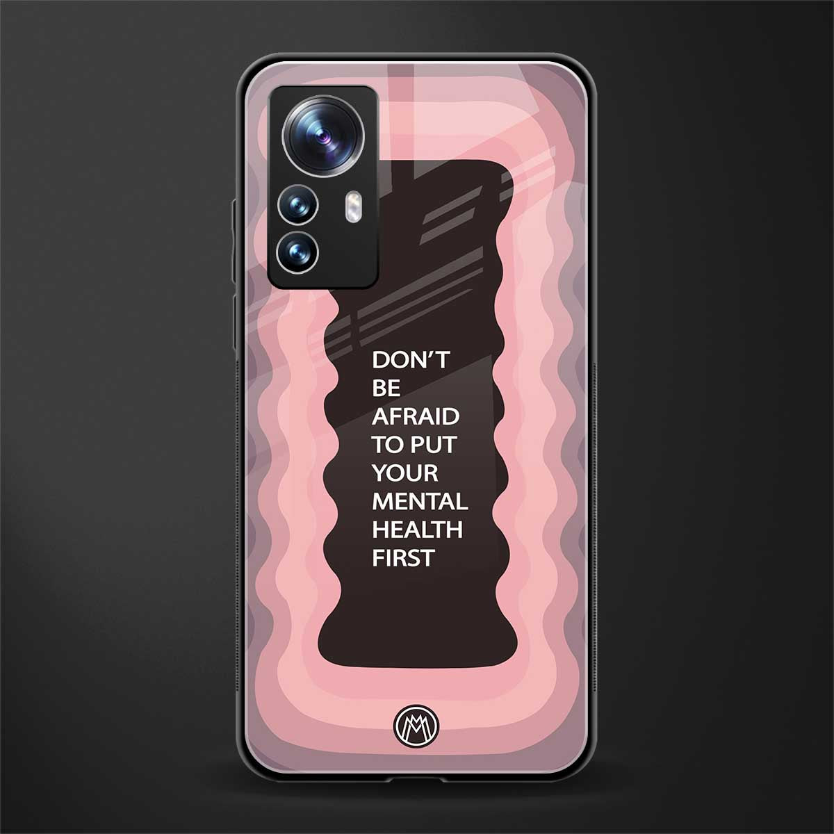 mental health first back phone cover | glass case for xiaomi 12 pro