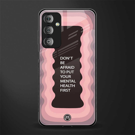 mental health first back phone cover | glass case for samsung galaxy f23 5g