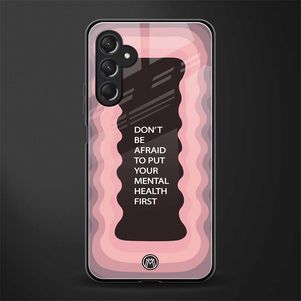 mental health first back phone cover | glass case for samsun galaxy a24 4g