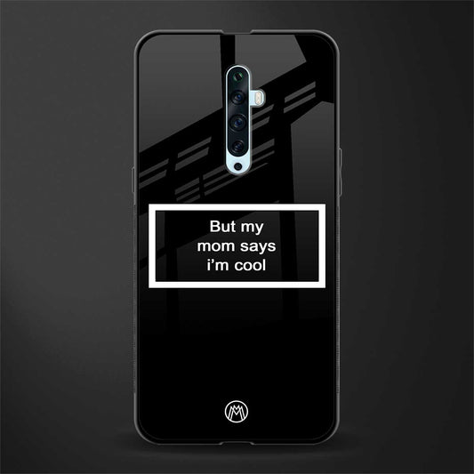 mom says i'm cool black glass case for oppo reno 2f image