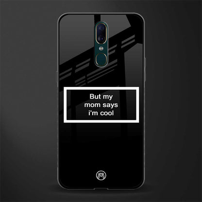 mom says i'm cool black glass case for oppo f11 image