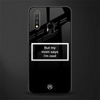 mom says i'm cool black glass case for vivo u20 image