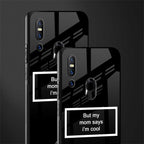 mom says i'm cool black glass case for vivo v15 image-2