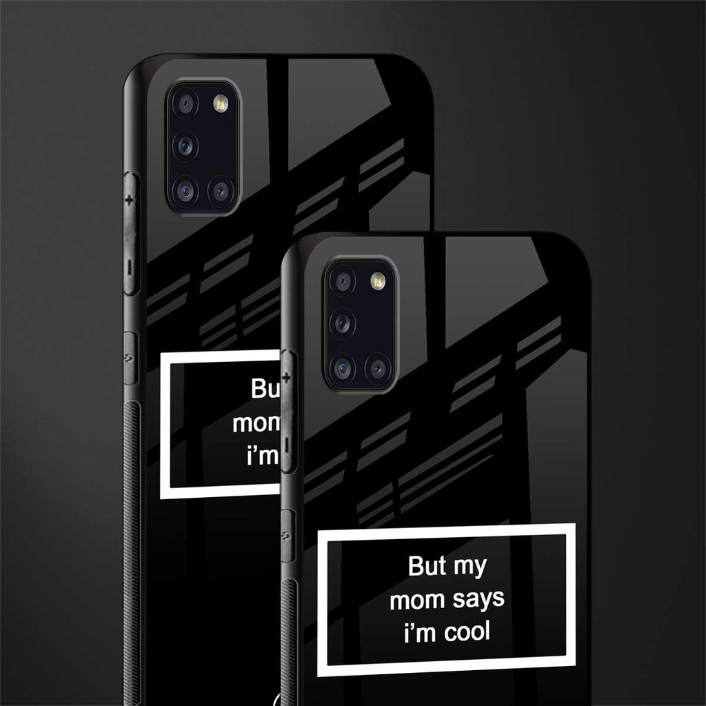 mom says i'm cool black glass case for samsung galaxy a31 image-2