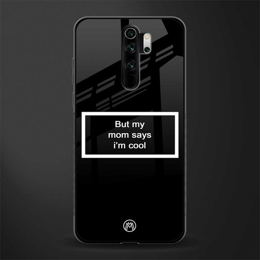 mom says i'm cool black glass case for redmi note 8 pro image