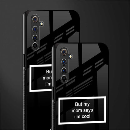 mom says i'm cool black glass case for realme 6 image-2