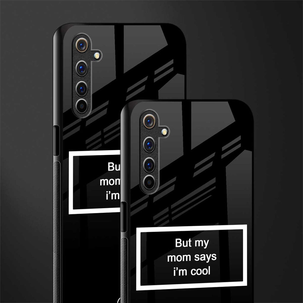 mom says i'm cool black glass case for realme 6 pro image-2