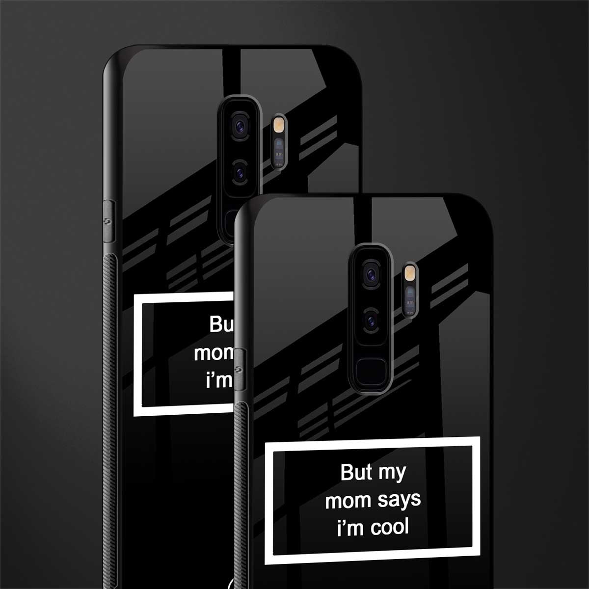 mom says i'm cool black glass case for samsung galaxy s9 plus image-2