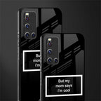 mom says i'm cool black glass case for vivo v19 image-2